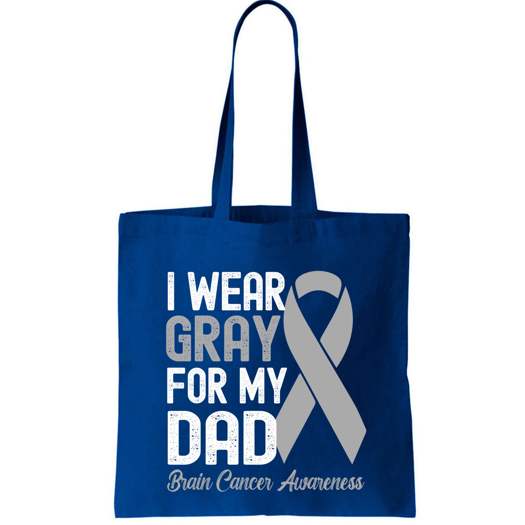 I Wear Gray For My Dad Brain Cancer Awareness Gift Bag