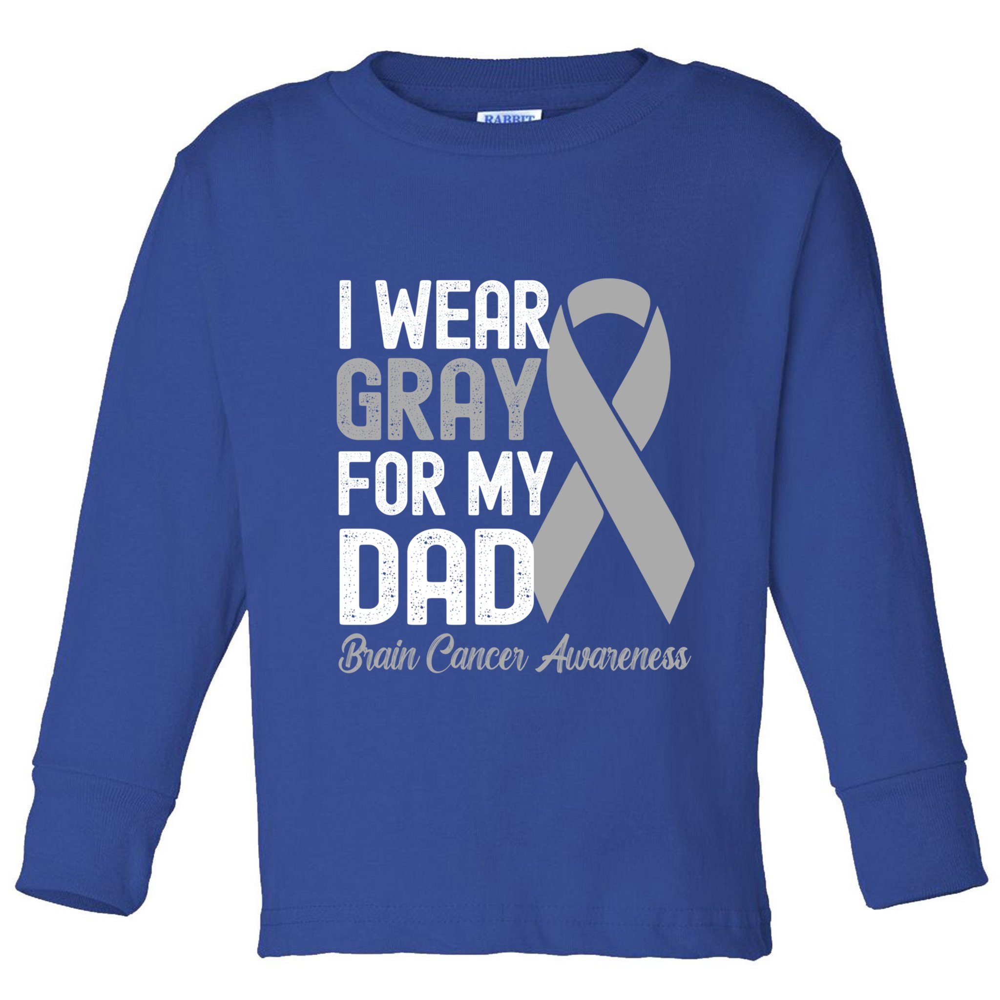 I Wear Gray For My Dad Brain Cancer Awareness Gift Toddler Long Sleeve Shirt