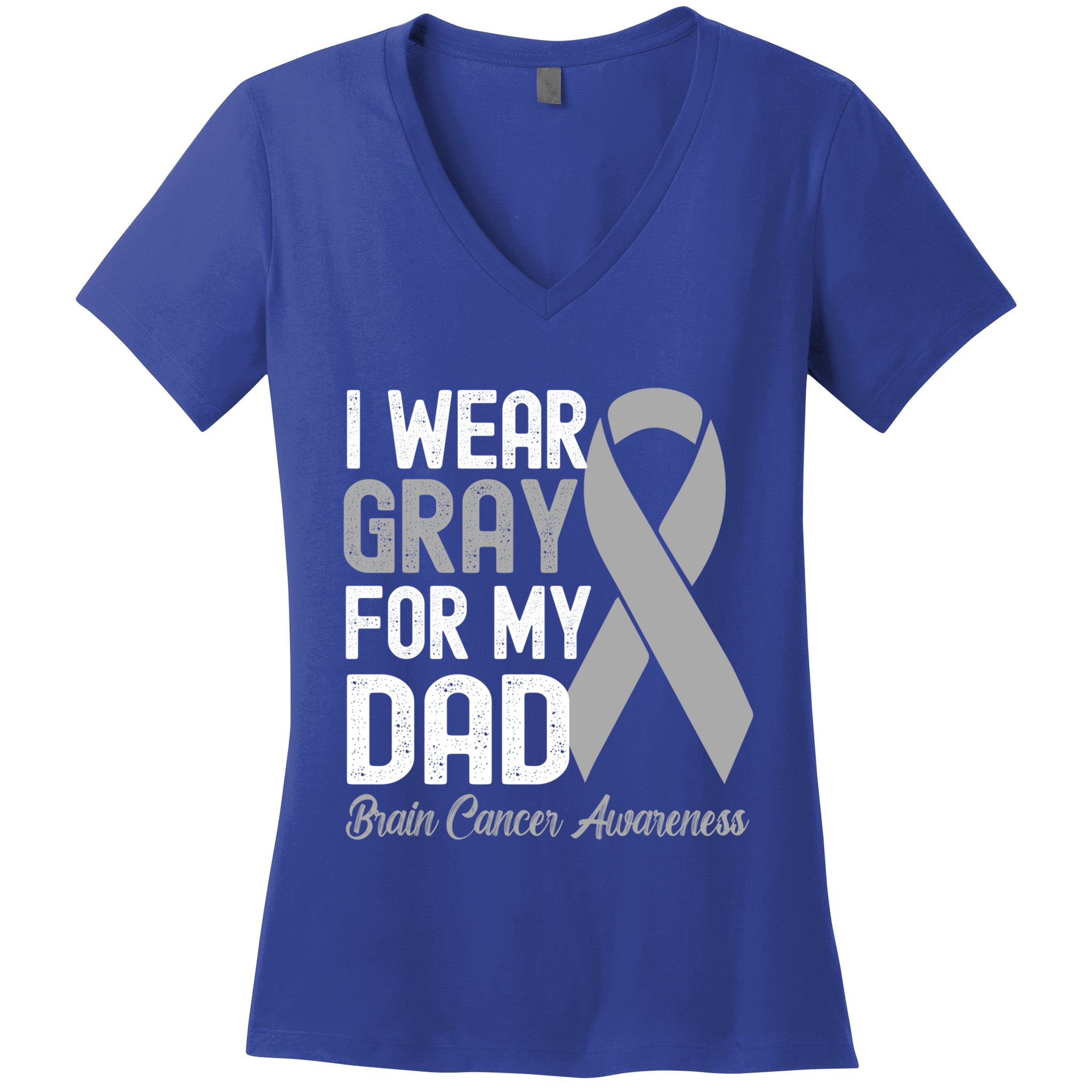 I Wear Gray For My Dad Brain Cancer Awareness Gift Women's V-Neck T-Shirt