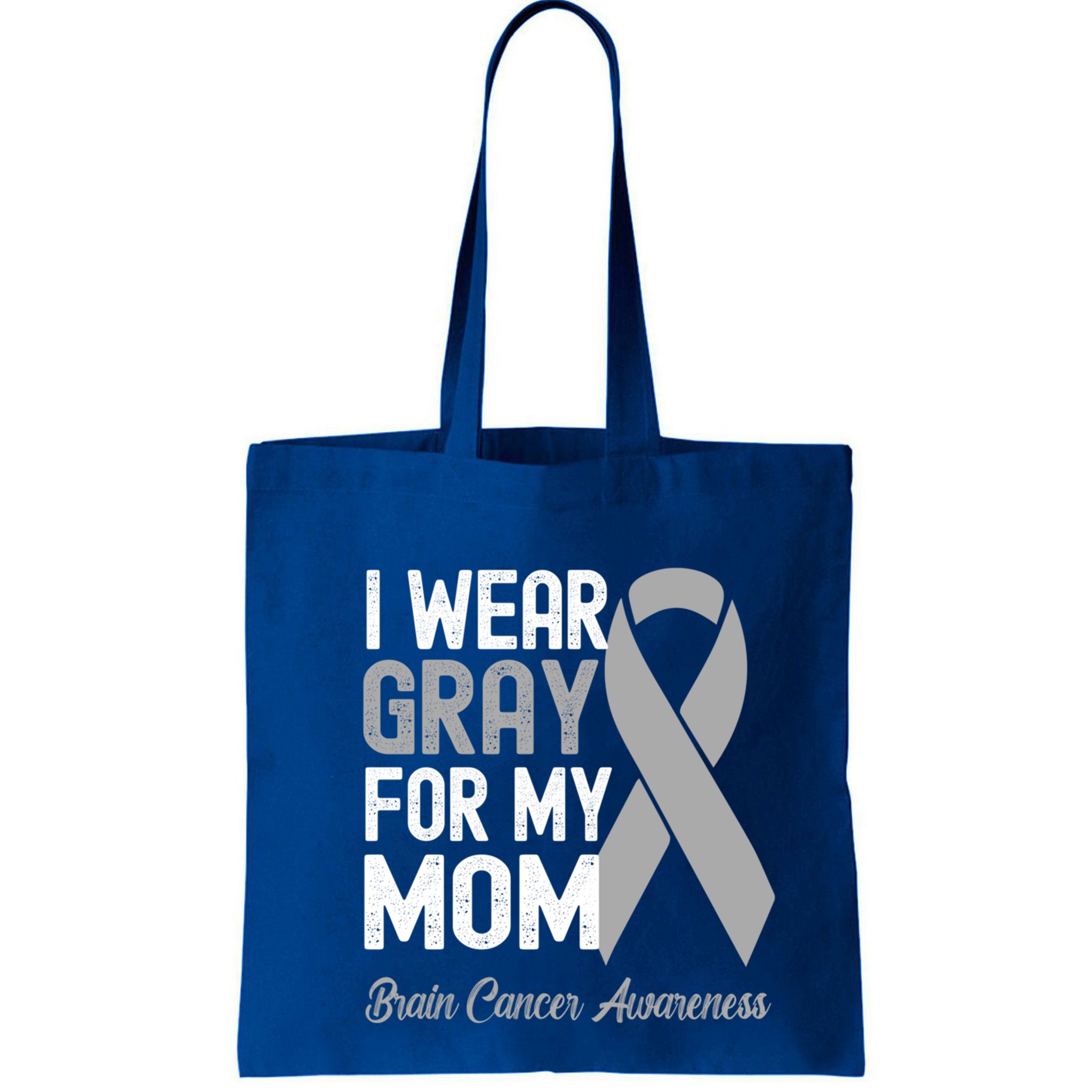 I Wear Gray For My Mom Brain Cancer Awareness Cool Gift Bag