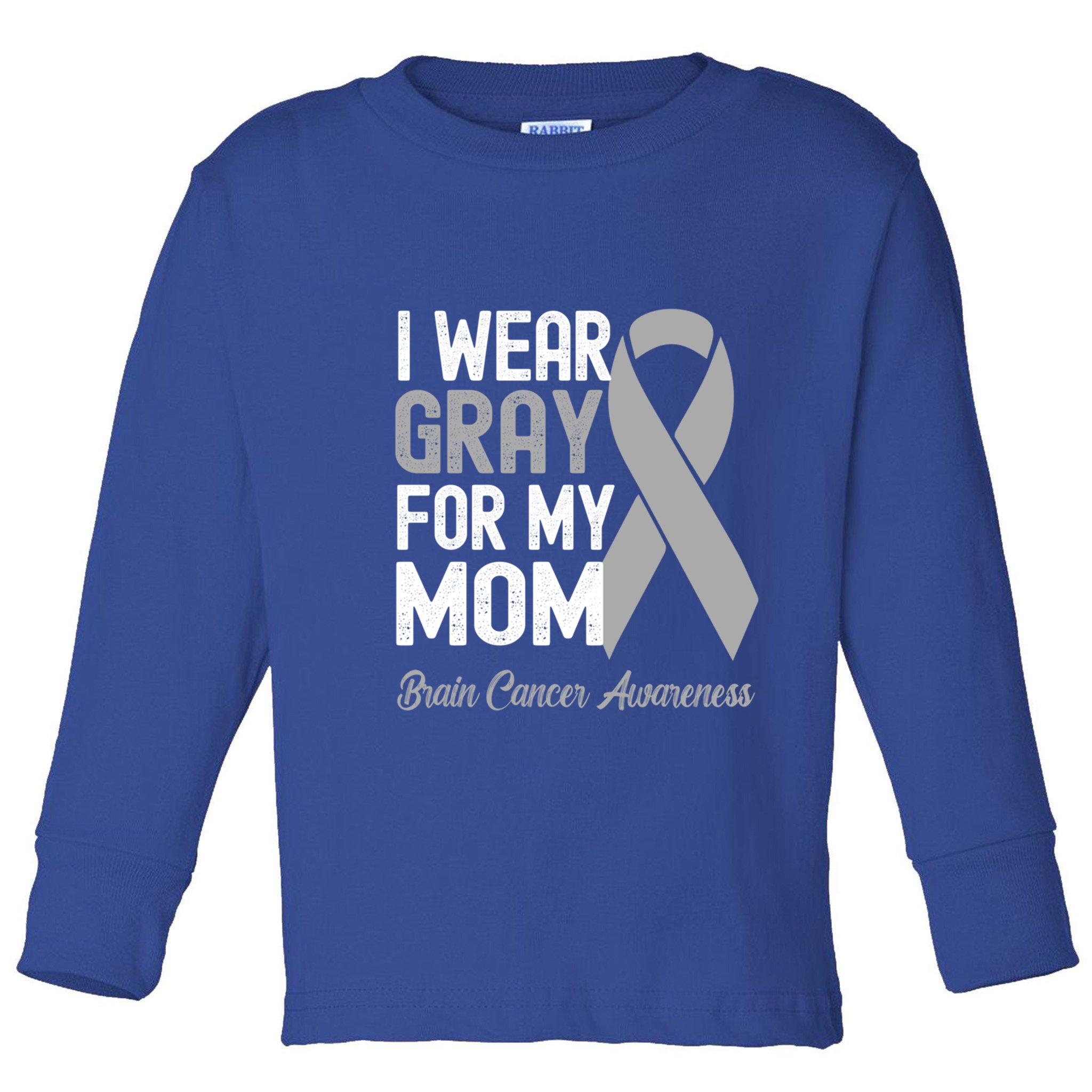 I Wear Gray For My Mom Brain Cancer Awareness Cool Gift Toddler Long Sleeve Shirt