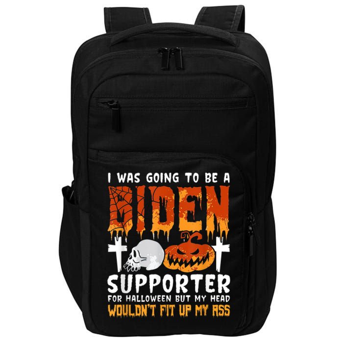 I Was Going To Be A Biden Supporter For Halloween Impact Tech Backpack