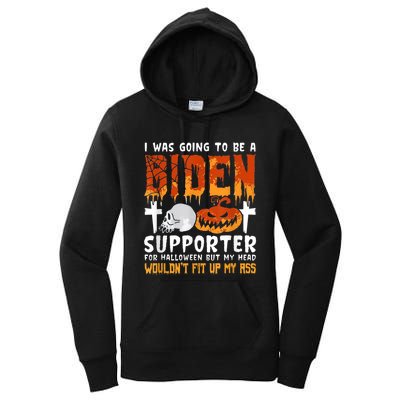 I Was Going To Be A Biden Supporter For Halloween Women's Pullover Hoodie