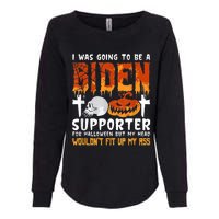 I Was Going To Be A Biden Supporter For Halloween Womens California Wash Sweatshirt