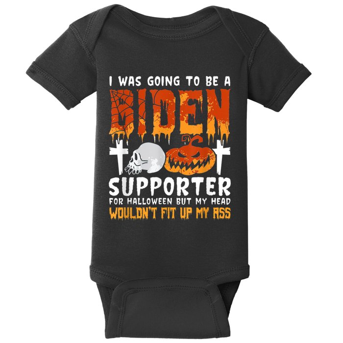 I Was Going To Be A Biden Supporter For Halloween Baby Bodysuit