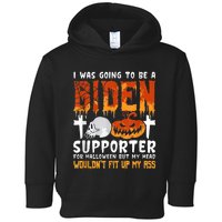 I Was Going To Be A Biden Supporter For Halloween Toddler Hoodie