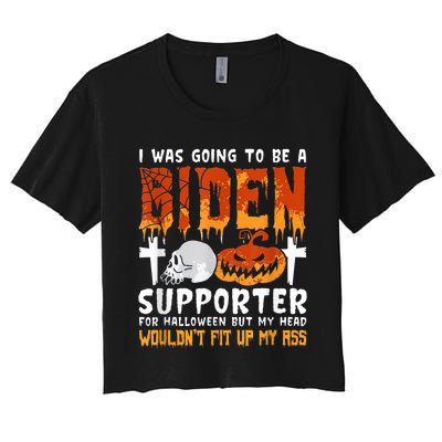 I Was Going To Be A Biden Supporter For Halloween Women's Crop Top Tee