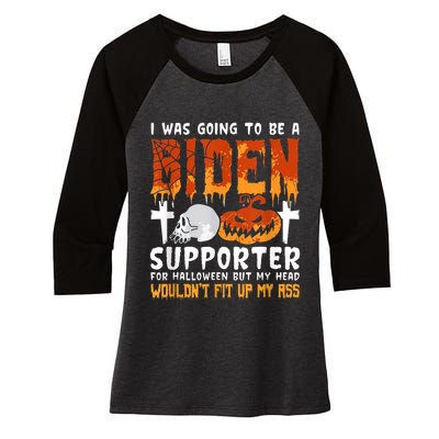 I Was Going To Be A Biden Supporter For Halloween Women's Tri-Blend 3/4-Sleeve Raglan Shirt