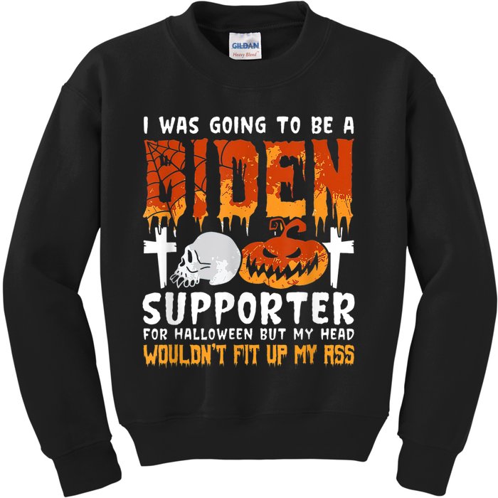 I Was Going To Be A Biden Supporter For Halloween Kids Sweatshirt