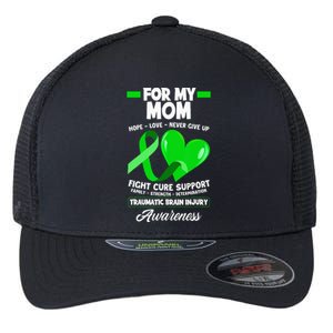 I Wear Green For My Mom Mother TBI Brain Injury Awareness Flexfit Unipanel Trucker Cap