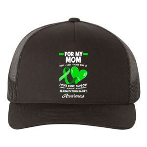 I Wear Green For My Mom Mother TBI Brain Injury Awareness Yupoong Adult 5-Panel Trucker Hat