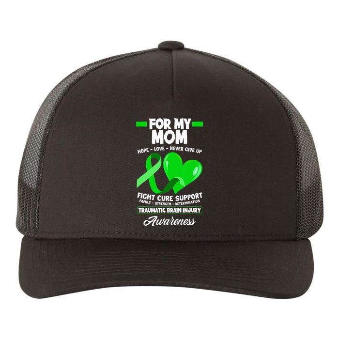 I Wear Green For My Mom Mother TBI Brain Injury Awareness Yupoong Adult 5-Panel Trucker Hat