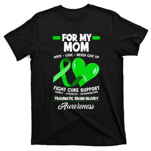 I Wear Green For My Mom Mother TBI Brain Injury Awareness T-Shirt