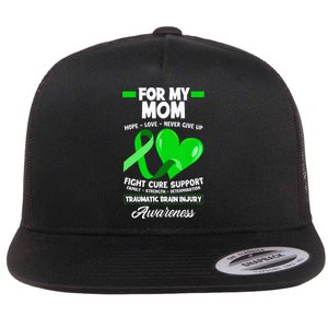 I Wear Green For My Mom Mother TBI Brain Injury Awareness Flat Bill Trucker Hat