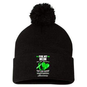 I Wear Green For My Mom Mother TBI Brain Injury Awareness Pom Pom 12in Knit Beanie