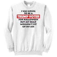 I Was Going To Be A Trump Voter For Halloween Sweatshirt