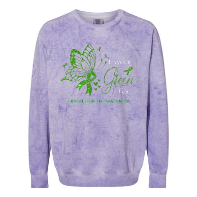 I Wear Green For Mental Health Awareness Butterfly Ribbon Colorblast Crewneck Sweatshirt