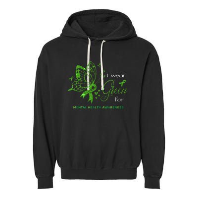 I Wear Green For Mental Health Awareness Butterfly Ribbon Garment-Dyed Fleece Hoodie