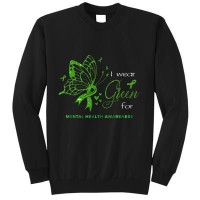 I Wear Green For Mental Health Awareness Butterfly Ribbon Sweatshirt