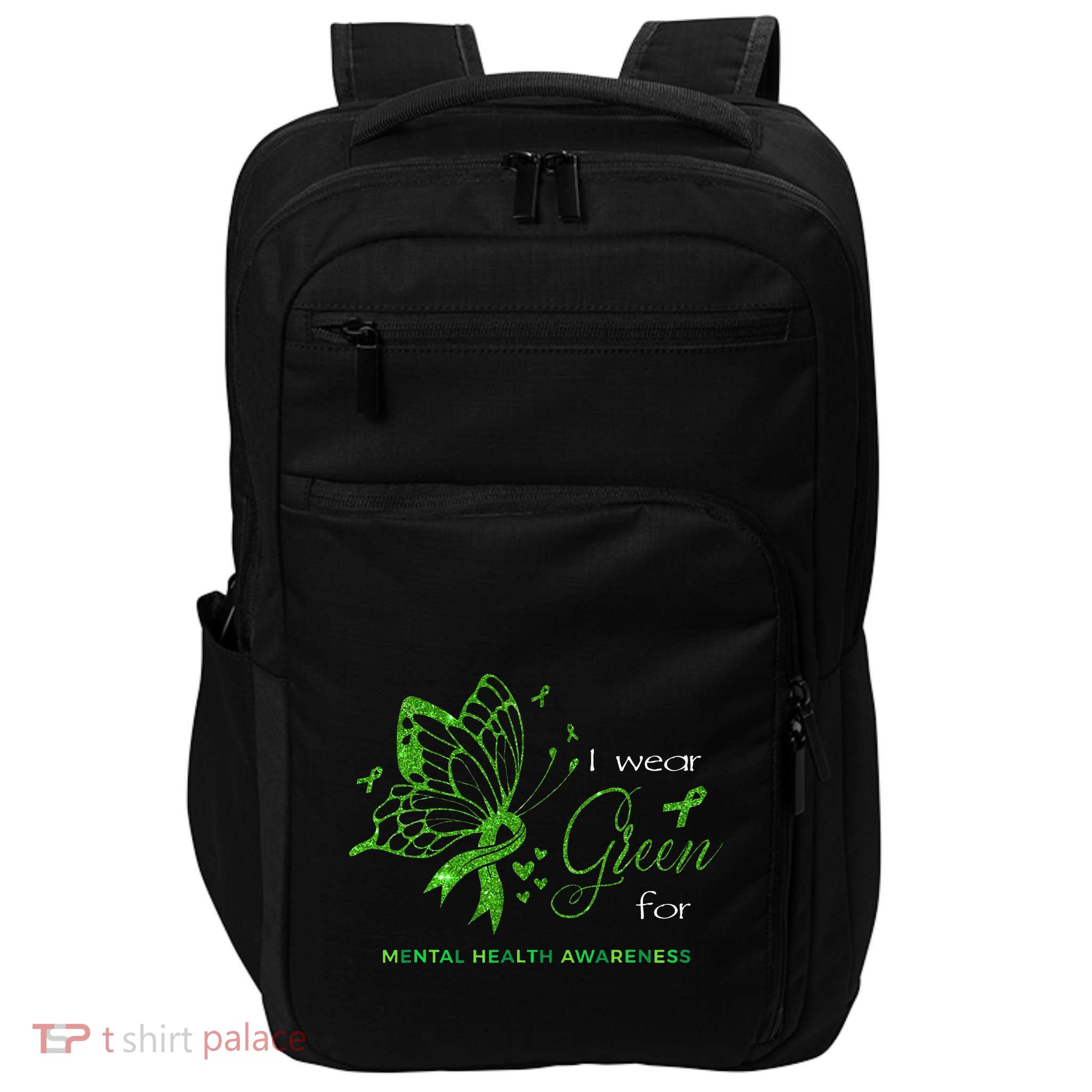 I Wear Green For Mental Health Awareness Butterfly Ribbon Impact Tech Backpack