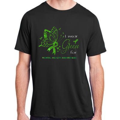 I Wear Green For Mental Health Awareness Butterfly Ribbon Adult ChromaSoft Performance T-Shirt