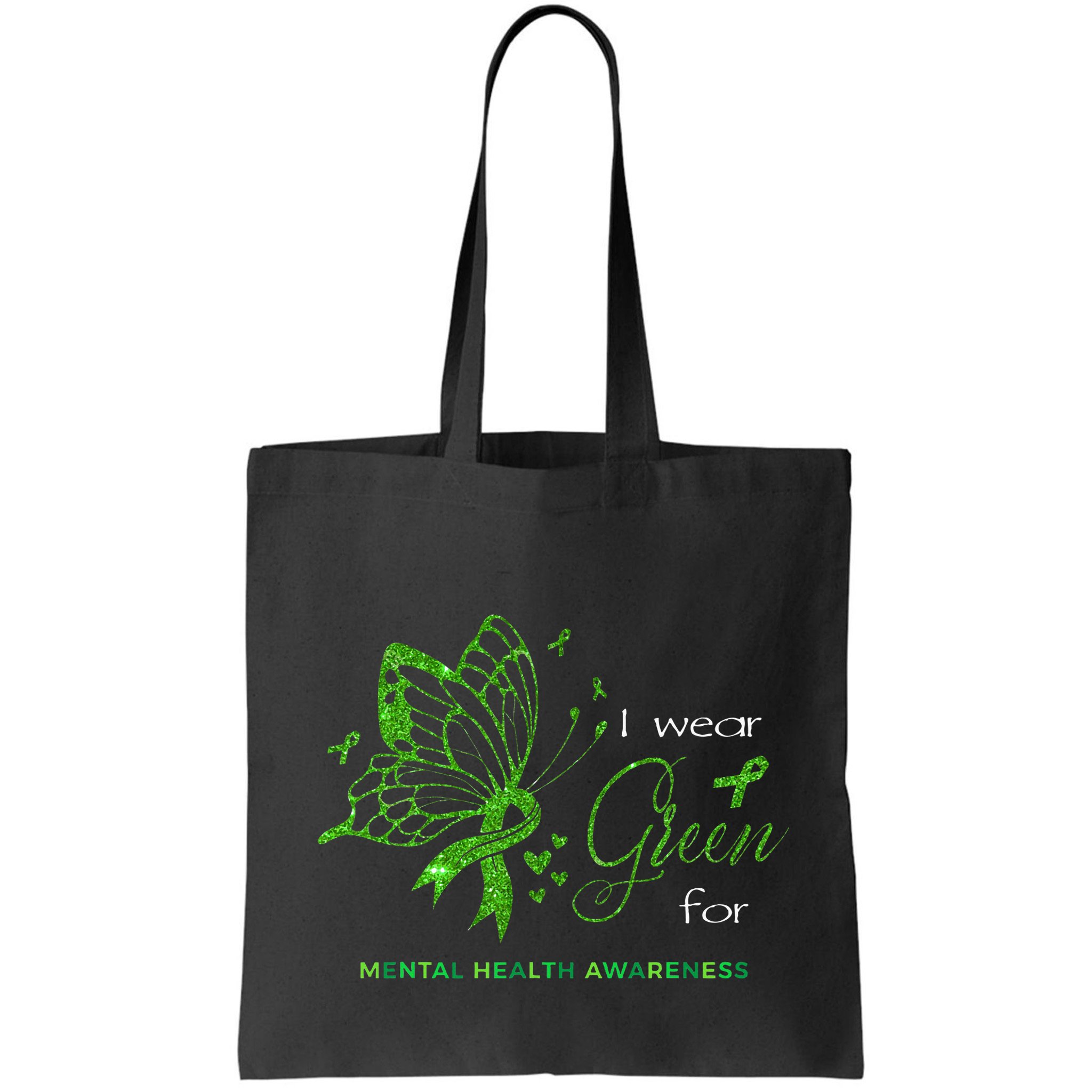 I Wear Green For Mental Health Awareness Butterfly Ribbon Bag