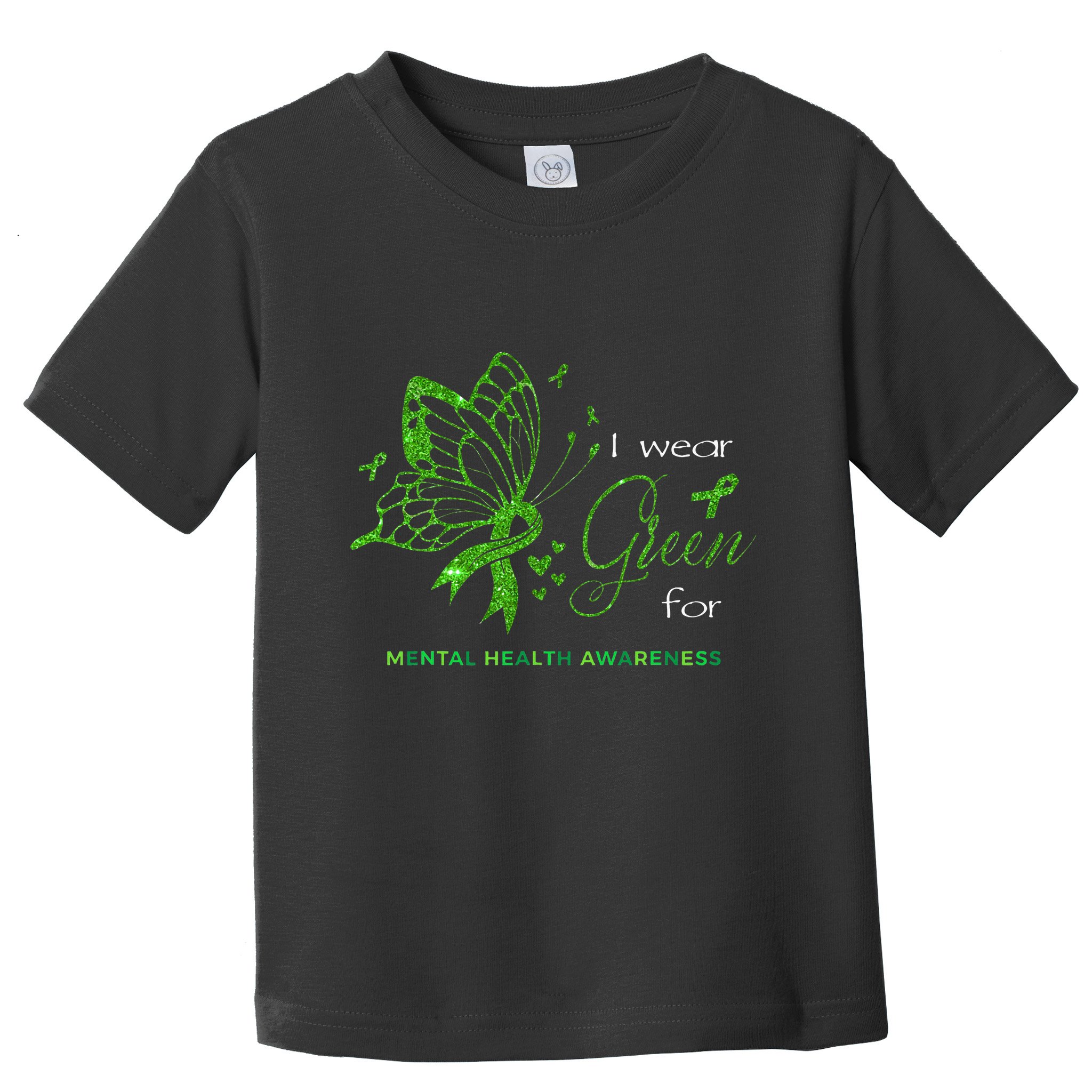 I Wear Green For Mental Health Awareness Butterfly Ribbon Toddler T-Shirt
