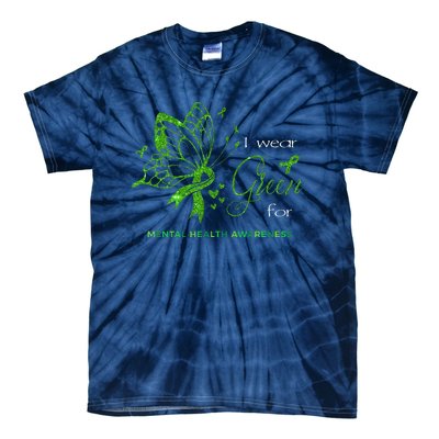 I Wear Green For Mental Health Awareness Butterfly Ribbon Tie-Dye T-Shirt