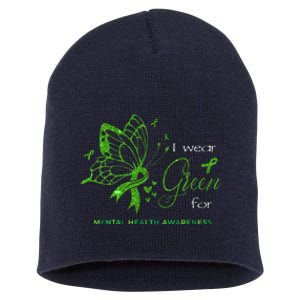 I Wear Green For Mental Health Awareness Butterfly Ribbon Short Acrylic Beanie