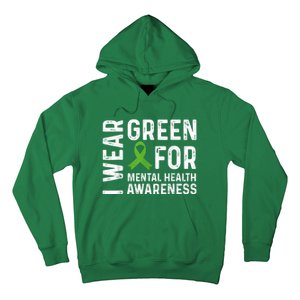 I Wear Green For Mental Health Awareness Month Hoodie