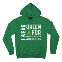 I Wear Green For Mental Health Awareness Month Hoodie