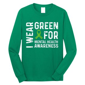 I Wear Green For Mental Health Awareness Month Long Sleeve Shirt