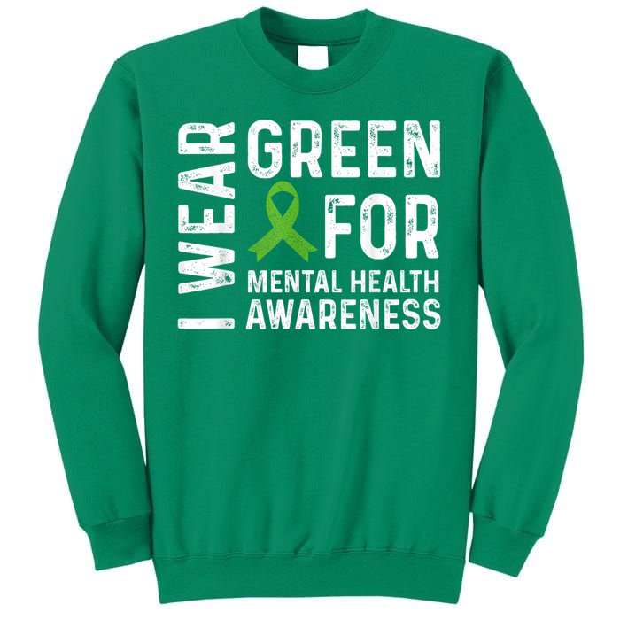 I Wear Green For Mental Health Awareness Month Sweatshirt