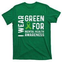 I Wear Green For Mental Health Awareness Month T-Shirt