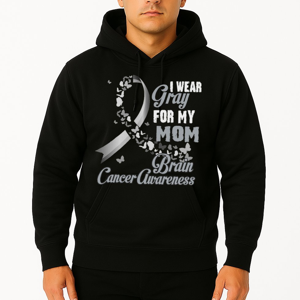I Wear Grey For My Mom Brain Cancer Awareness Hoodie