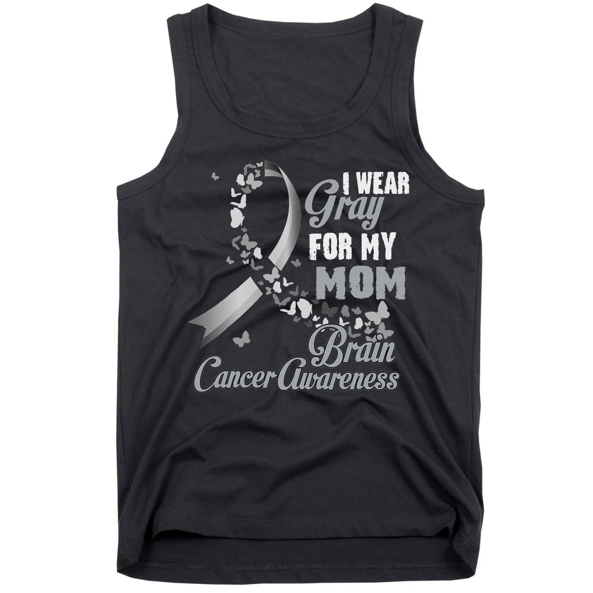 I Wear Grey For My Mom Brain Cancer Awareness Tank Top