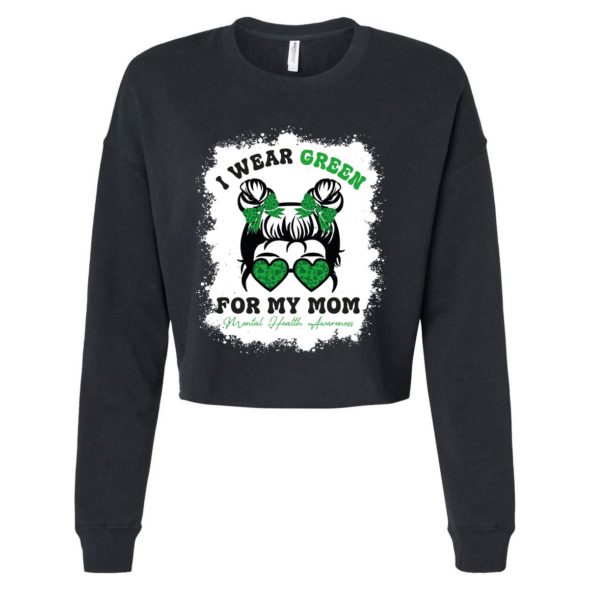 I Wear Green For My Mom Tal Health Awareness Month Gift Cropped Pullover Crew