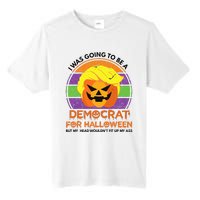 I Was Going To Be A Democrat For Halloween Funny Trumpkin Tall Fusion ChromaSoft Performance T-Shirt