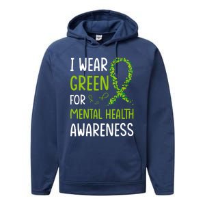 I Wear Green For Mental Health Awareness Month Performance Fleece Hoodie