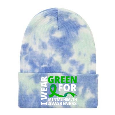 I Wear Green Ribbon Meaningful Gift Tal Health Awareness Month Cute Gift Tie Dye 12in Knit Beanie