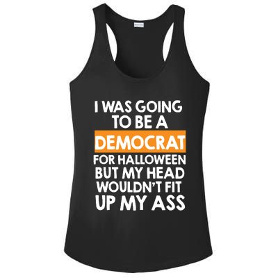 I Was Going To Be A Democrat For Halloween Funny Republican Ladies PosiCharge Competitor Racerback Tank