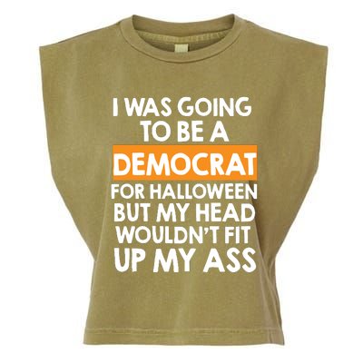 I Was Going To Be A Democrat For Halloween Funny Republican Garment-Dyed Women's Muscle Tee