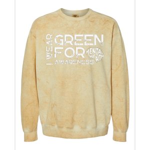 I Wear Green For Mental Health Awareness Month Colorblast Crewneck Sweatshirt