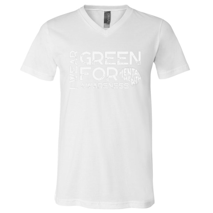 I Wear Green For Mental Health Awareness Month V-Neck T-Shirt