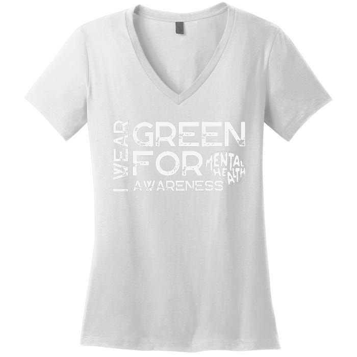 I Wear Green For Mental Health Awareness Month Women's V-Neck T-Shirt