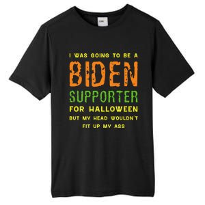 I Was Going To Be A Biden Supporter For Halloween Gift Tall Fusion ChromaSoft Performance T-Shirt