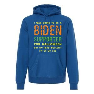 I Was Going To Be A Biden Supporter For Halloween Gift Premium Hoodie