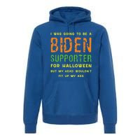 I Was Going To Be A Biden Supporter For Halloween Gift Premium Hoodie