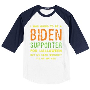 I Was Going To Be A Biden Supporter For Halloween Gift Baseball Sleeve Shirt