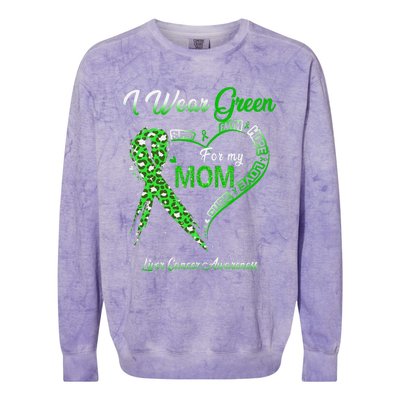 I Wear Green For My Mom Liver Cancer Awareness Green Ribbon Colorblast Crewneck Sweatshirt